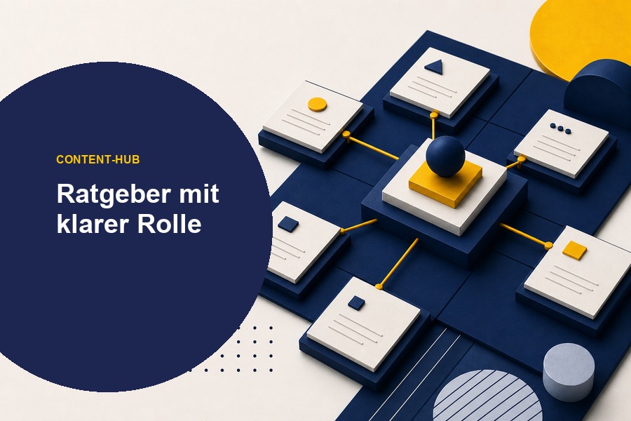 Titelbild zu Content Positionierung mit Ratgeber-System, Themencluster und Expertenrolle.