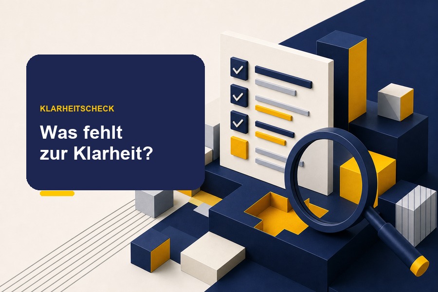 Titelbild zum Ratgeber „Klarheitscheck“ mit Checkliste und der Frage, was gerade wirklich fehlt.