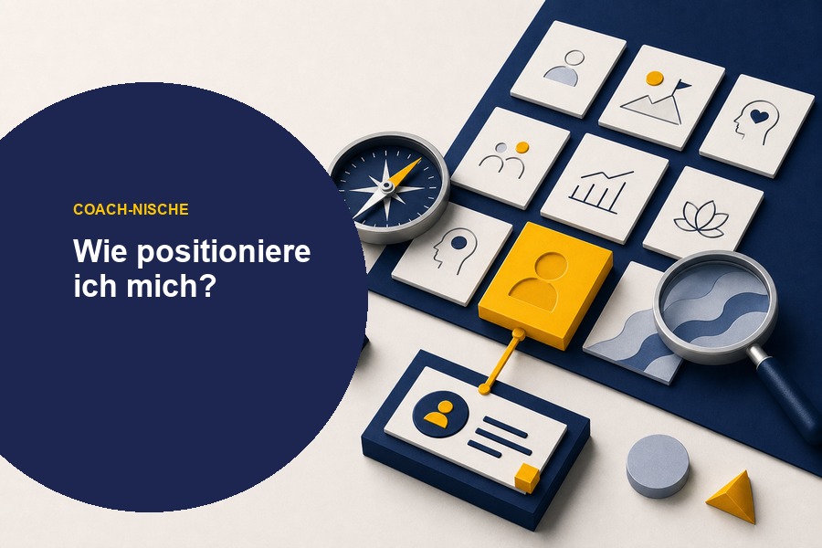 Titelbild zum Ratgeber „Wie positioniere ich mich als Coach?“ mit Stufen und klarer Nische als Symbol für die schrittweise Coach-Positionierung.